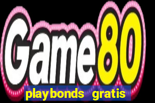 playbonds gratis jogar bingo silverball